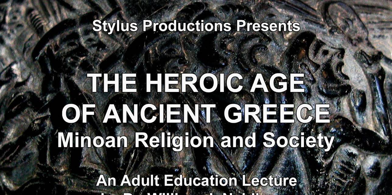 The Heroic Age of Ancient Greece: Minoan Religion and Society