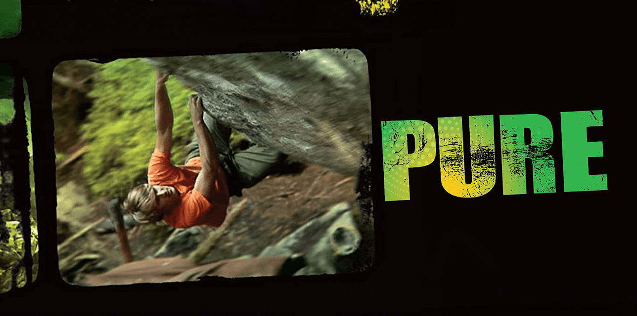 Pure: A Bouldering Flick by Chuck Fryberger (2009)