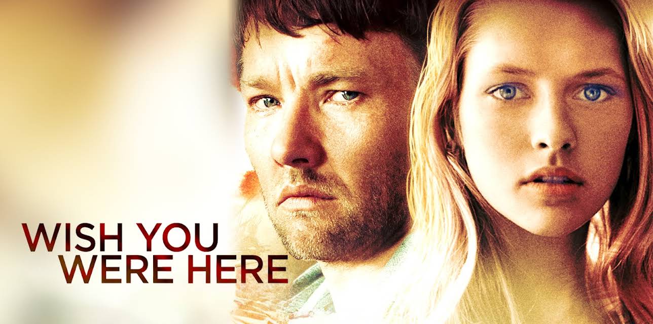 Wish You Were Here (2013)