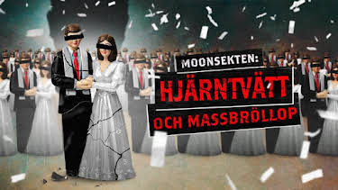 22:30: Moonsekten - Hjärntvätt och massbröllop | SVT1 | 6/14 2026