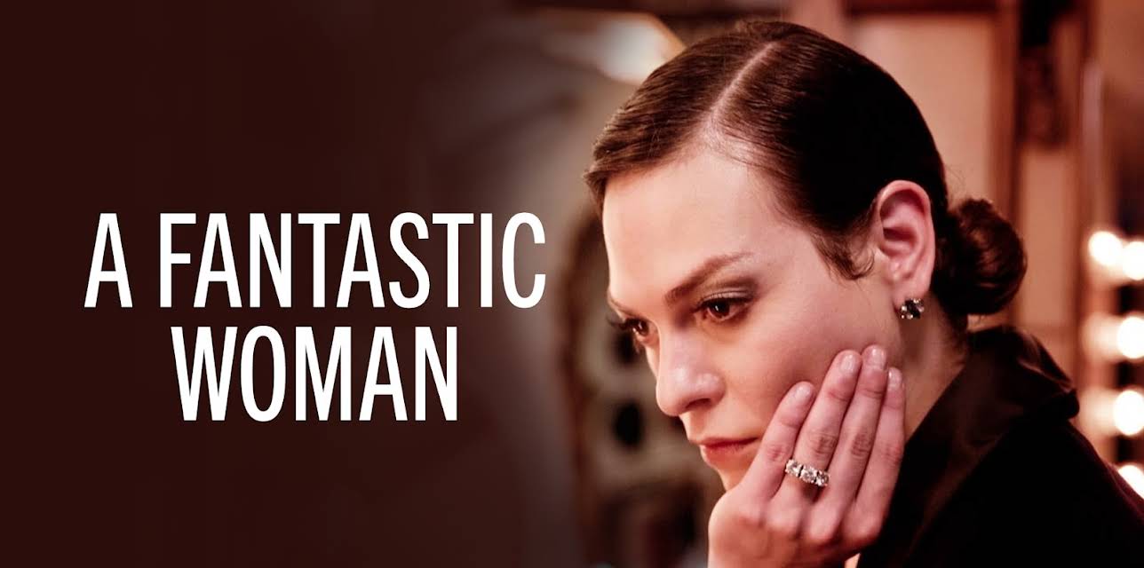 A Fantastic Woman (2018)