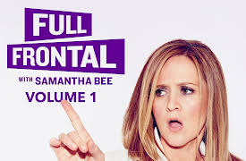 Full Frontal With Samantha Bee Season 1: Episode 1002
