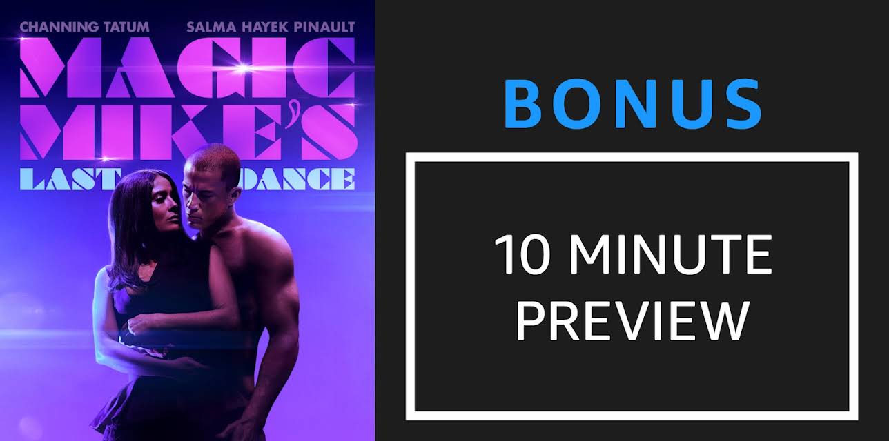 Magic Mike's Last Dance Full Movie Preview (2023)