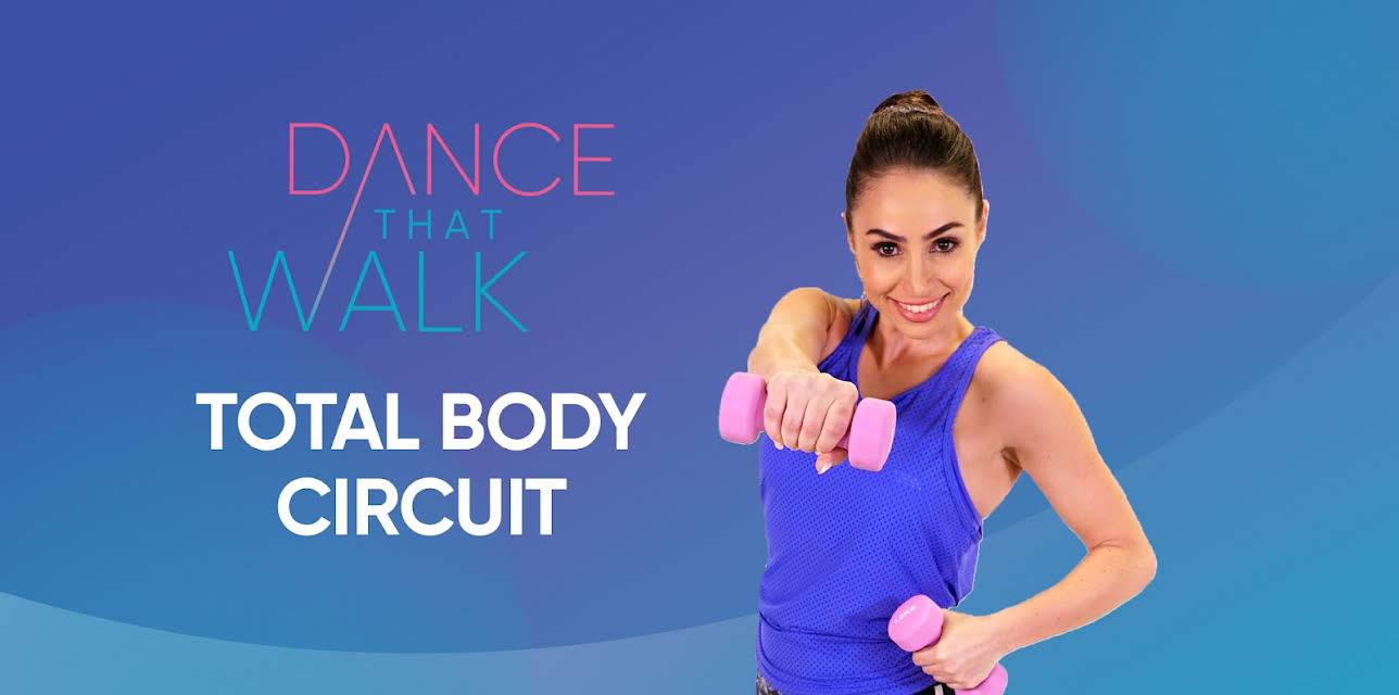 Dance That Walk - Total Body Circuit