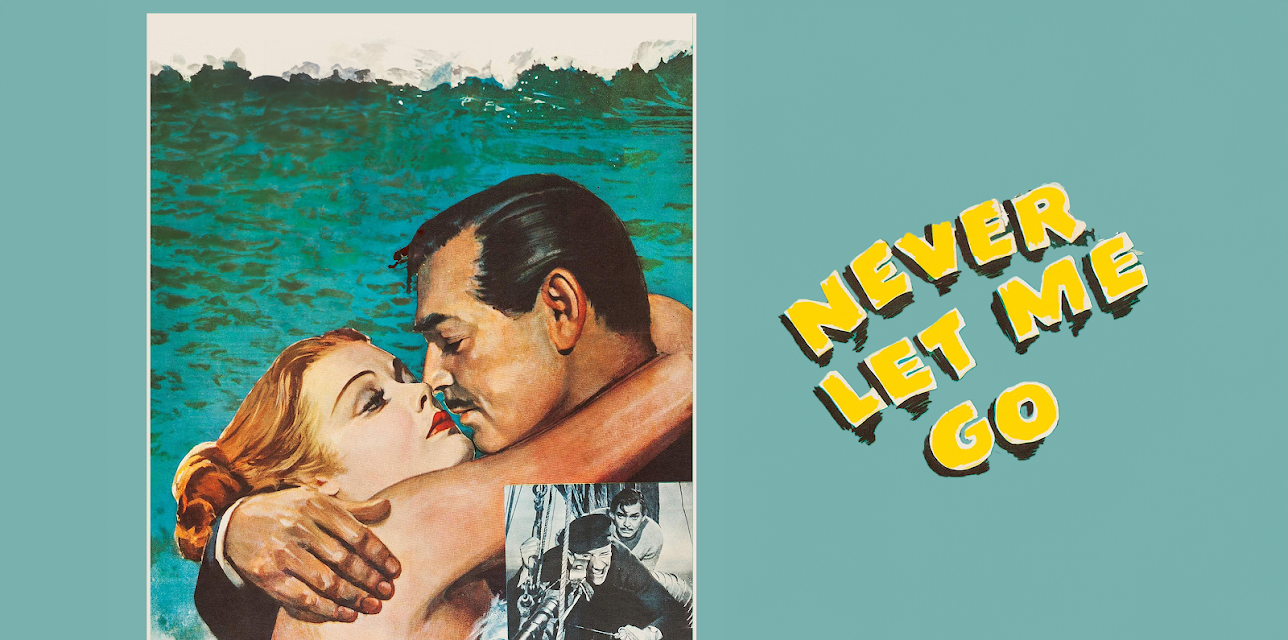 Never Let Me Go (1953)