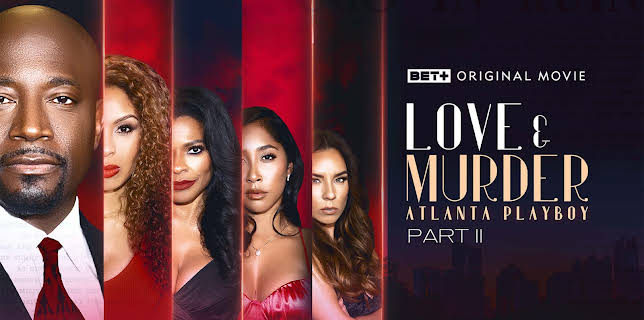 Love & Murder: Atlanta Playboy, Pt. 2 (2023)