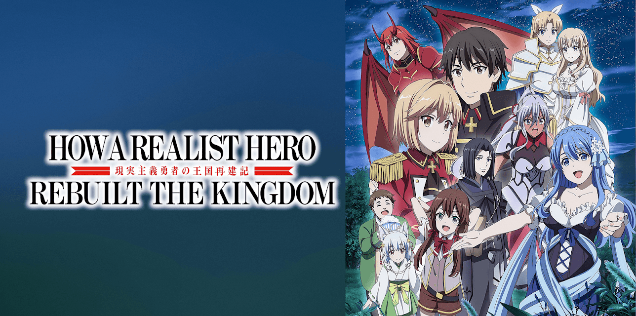 How a Realist Hero Rebuilt the Kingdom, Pt. 1 - Uncut