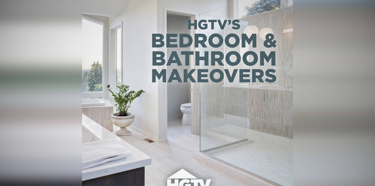 HGTV's Bedroom & Bathroom Makeovers