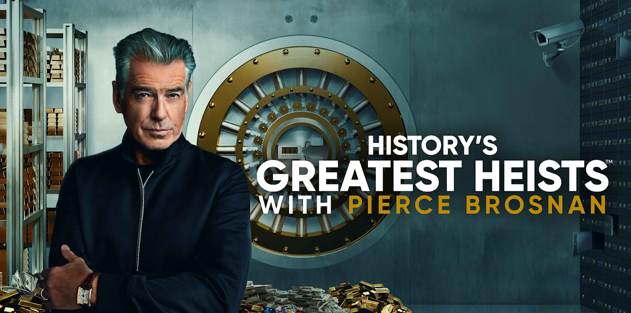 History's Greatest Heists with Pierce Brosnan Season 1