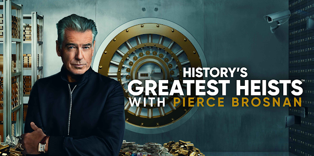 History's Greatest Heists with Pierce Brosnan Season 1