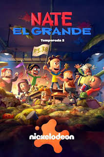 02:22: Nate el Grande (T2): Episodio 18 | Nickelodeon | 8/2 2026