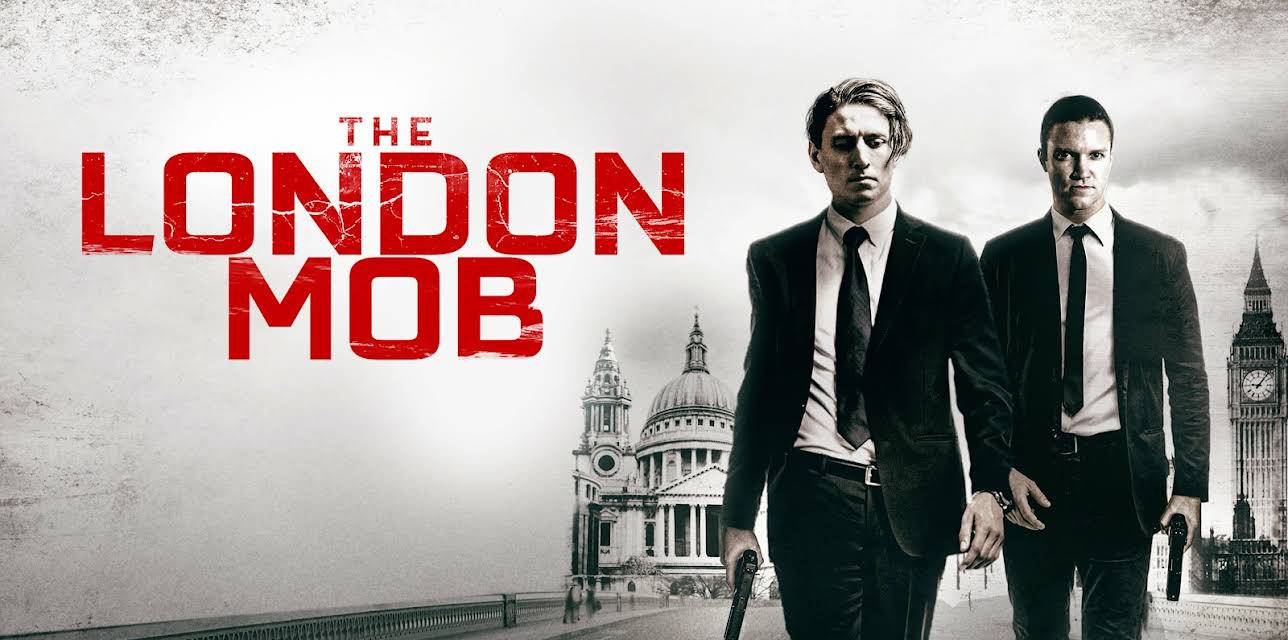 The London Mob (2021)
