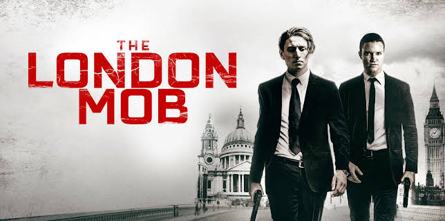The London Mob (2021)