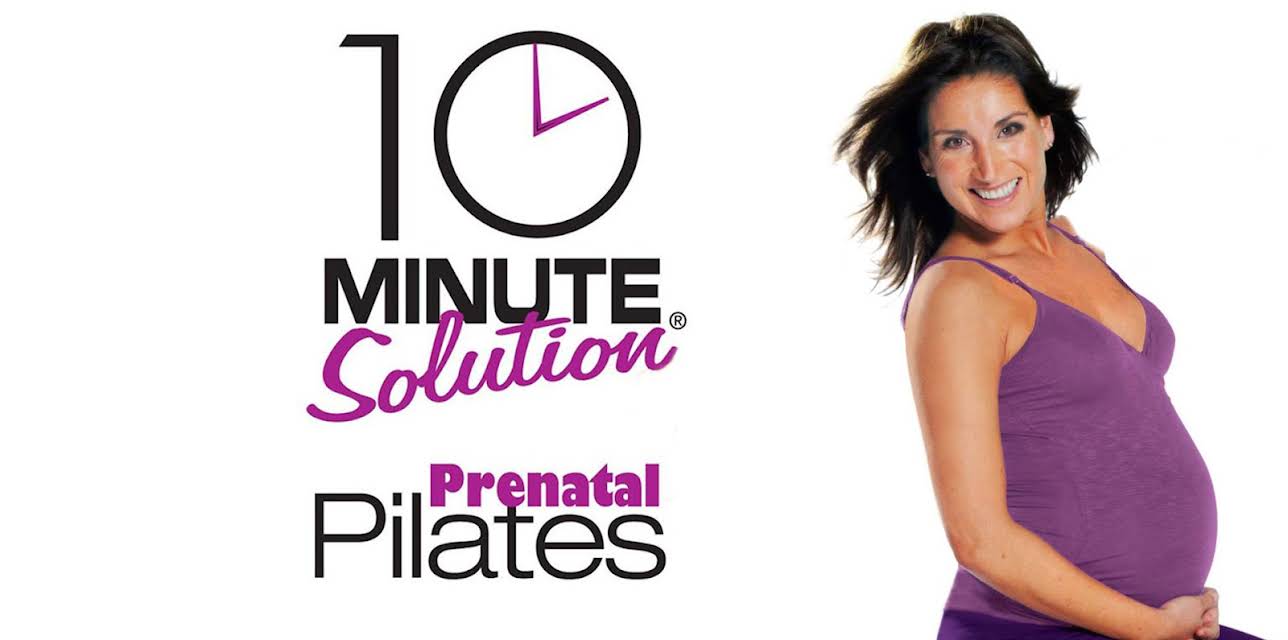 10 Minute Solution: Prenatal Pilates (2007)