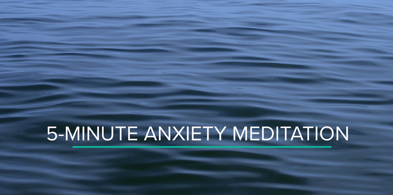 5-Minute Anxiety Meditation