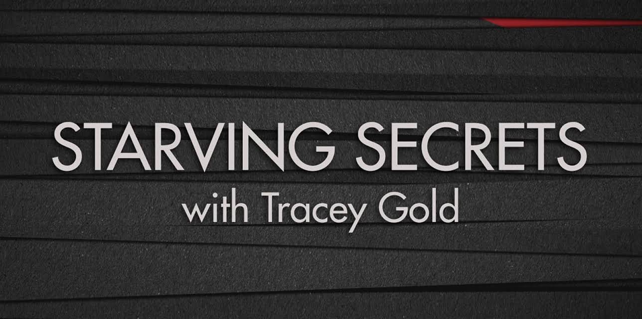 Starving Secrets with Tracey Gold Season 1