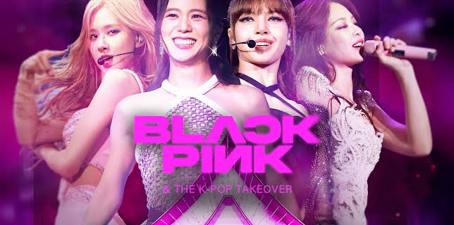 Blackpink & The K-Pop Takeover (2024)