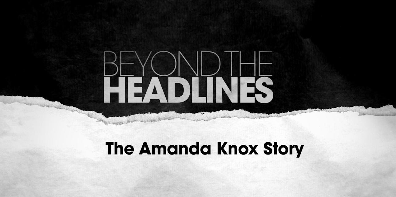 Beyond the Headlines: The Amanda Knox Story (2011)
