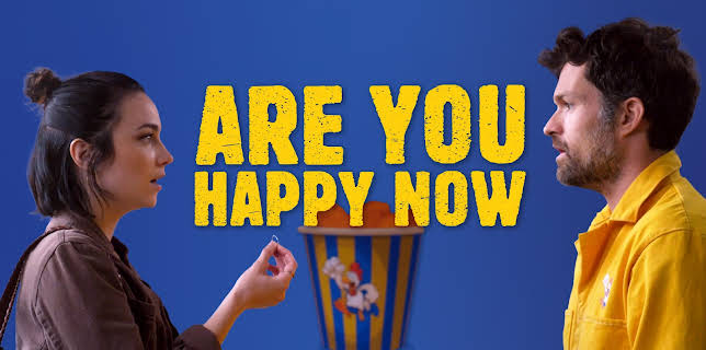 Are You Happy Now (2021)