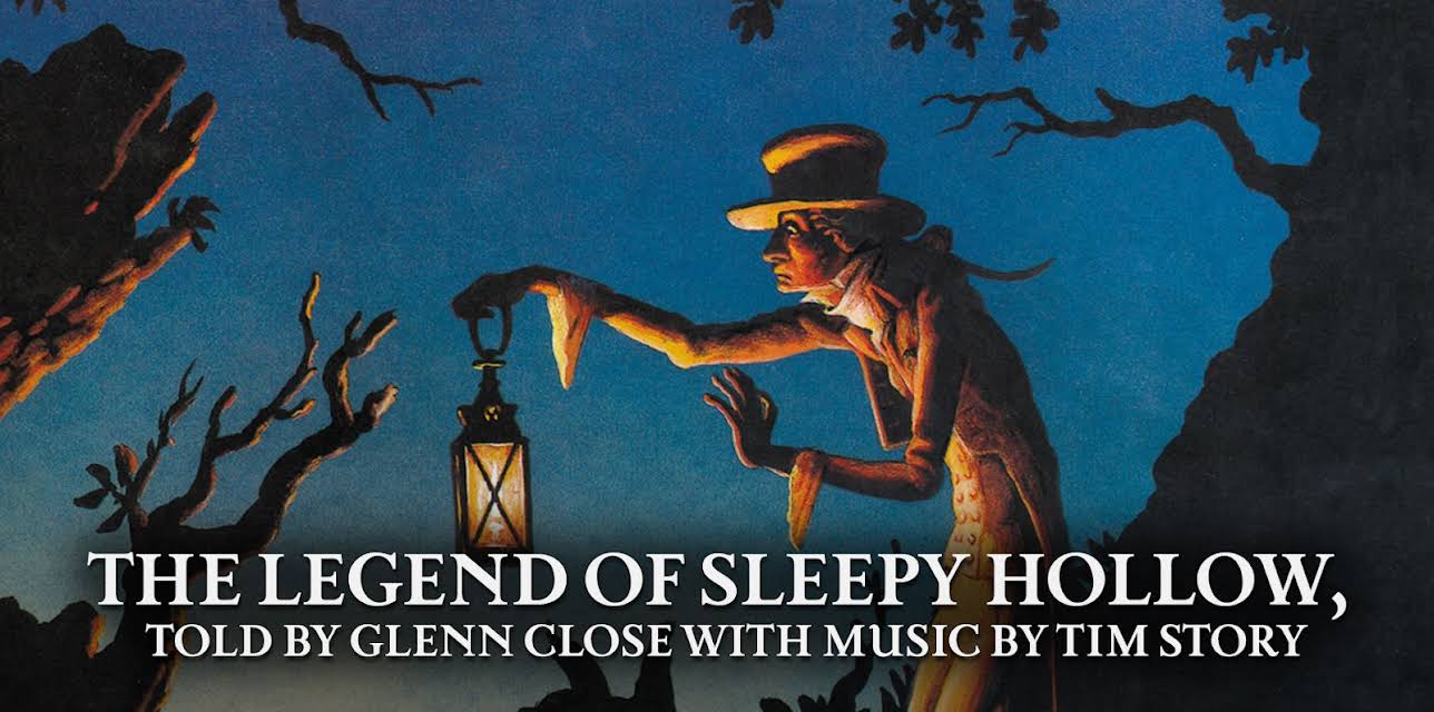 The Legend of Sleepy Hollow, Told by Glenn Close with Music by Tim Story