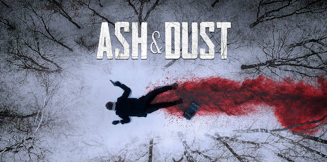 Ash & Dust (2022)