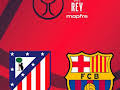 Copa del Rey Mapfre (T25/26): At. Madrid - Barcelona