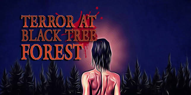 Terror at Black Tree Forest (2021)