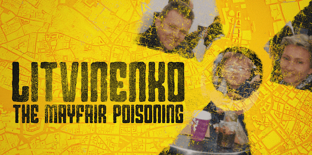 Litvinenko: The Mayfair Poisoning (2023)