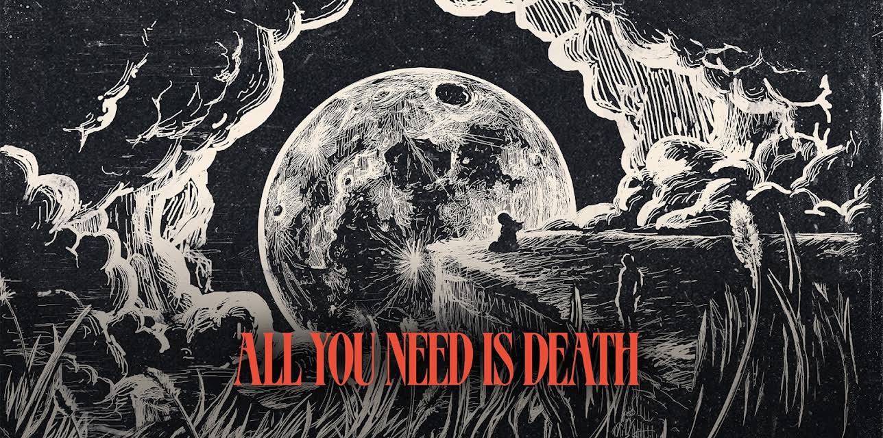 All You Need is Death (2024)