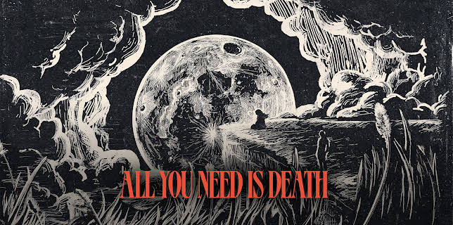 All You Need is Death (2024)