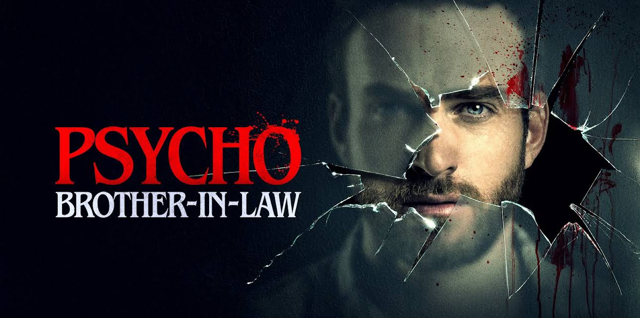 Psycho Brother-In-Law (2017)