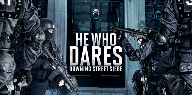 He Who Dares: Downing Street Siege (2015)