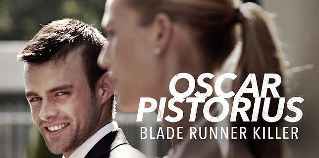 OSCAR PISTORIUS: BLADE RUNNER KILLER (2017)
