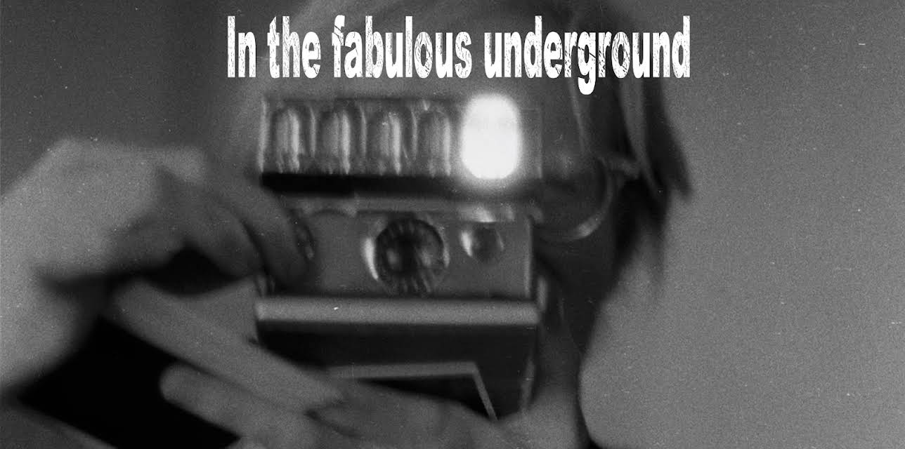 In The Fabulous Underground (2020)
