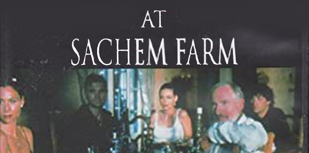 At Sachem Farm (1999)