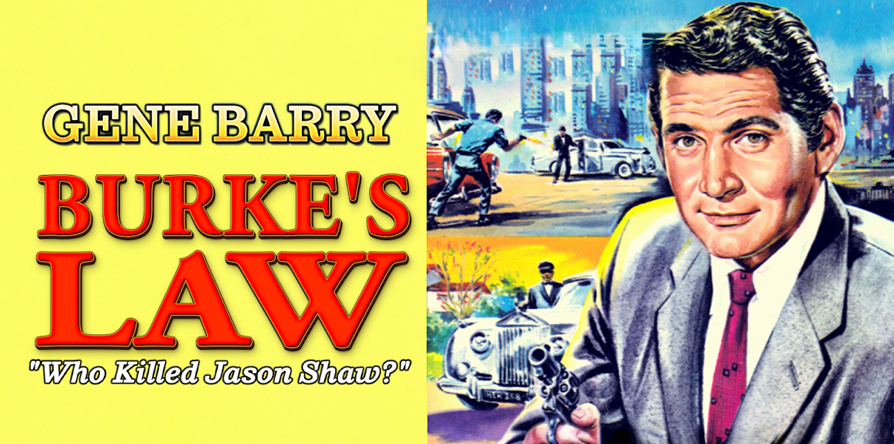 Burke's Law with Gene Barry - "Who Killed Jason Shaw?" (1964)