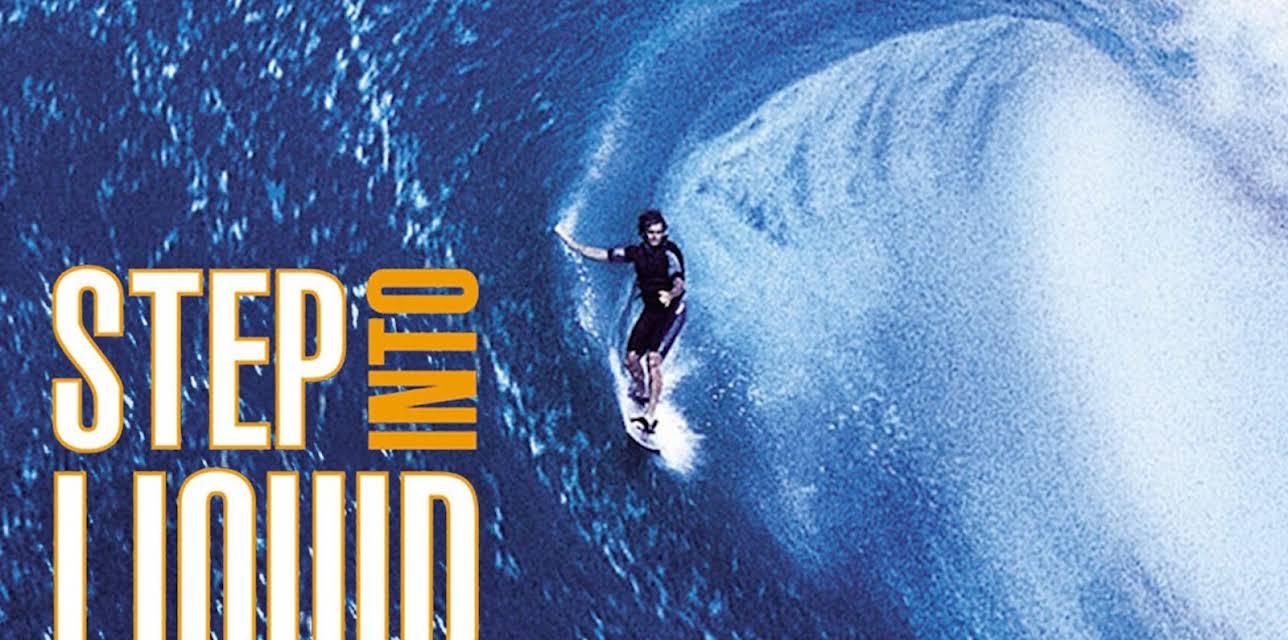 Step into Liquid (2003)