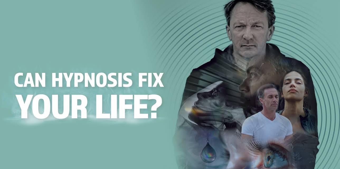 Can Hypnosis Fix Your Life? (2021)