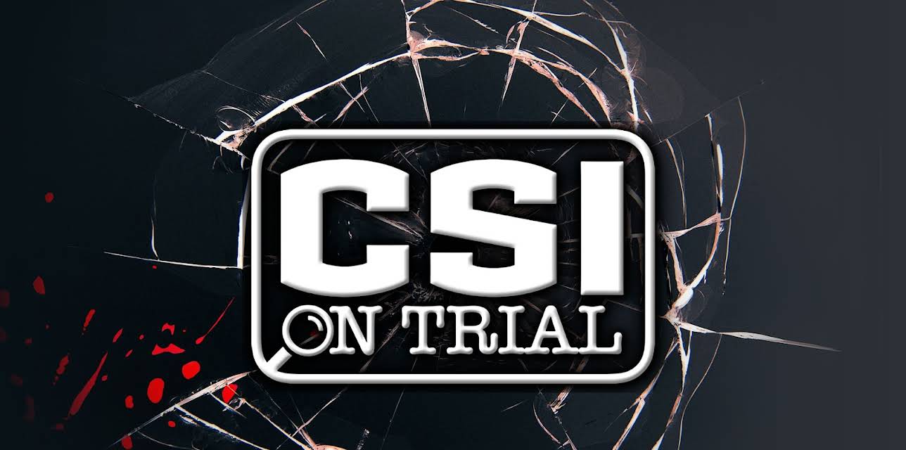 CSI On Trial