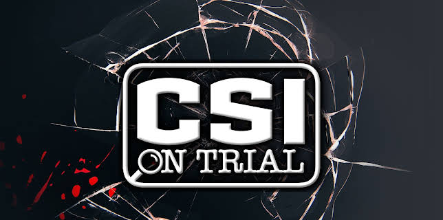 CSI On Trial