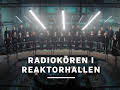 Radiokören i Reaktorhallen