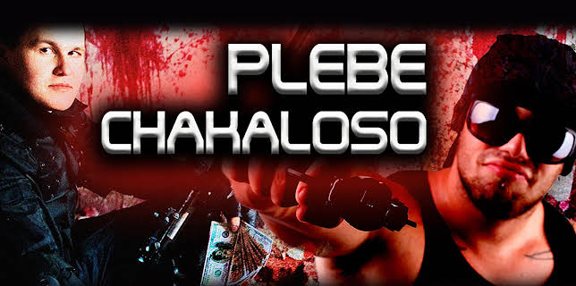 El Plebe Chakaloso (2002)