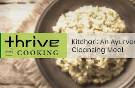 Thrive: Self-Healing with Ayurveda: Cooking: Kitchari: An Ayurvedic Cleansing Meal