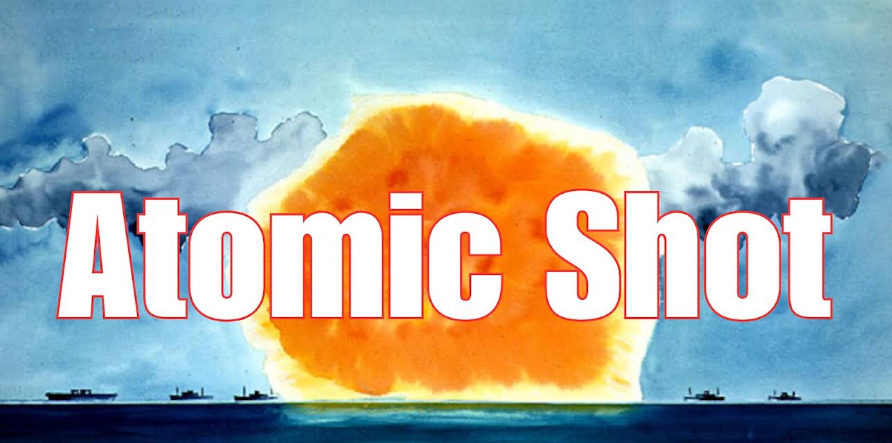 Atomic Shot (2024)