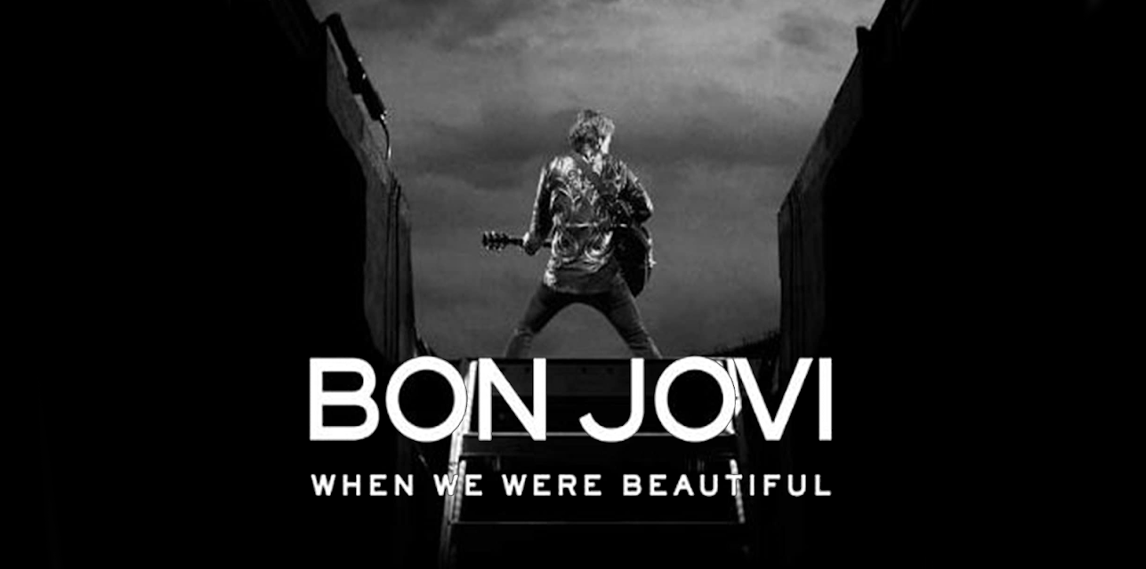 Bon Jovi - When We Were Beautiful (2009)