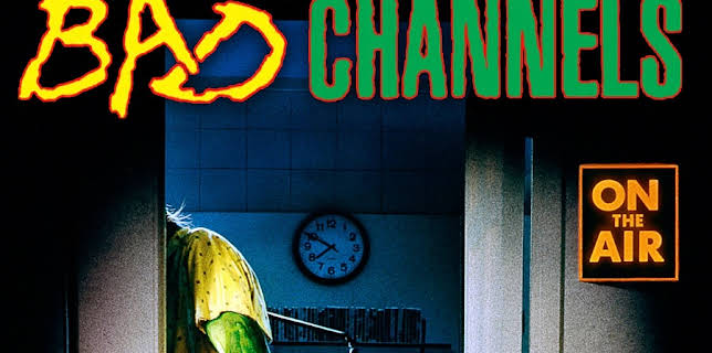 Bad Channels (1992)