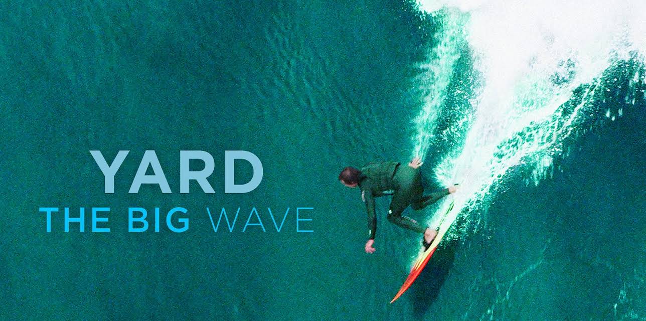 Yard, The Big Wave (2019)