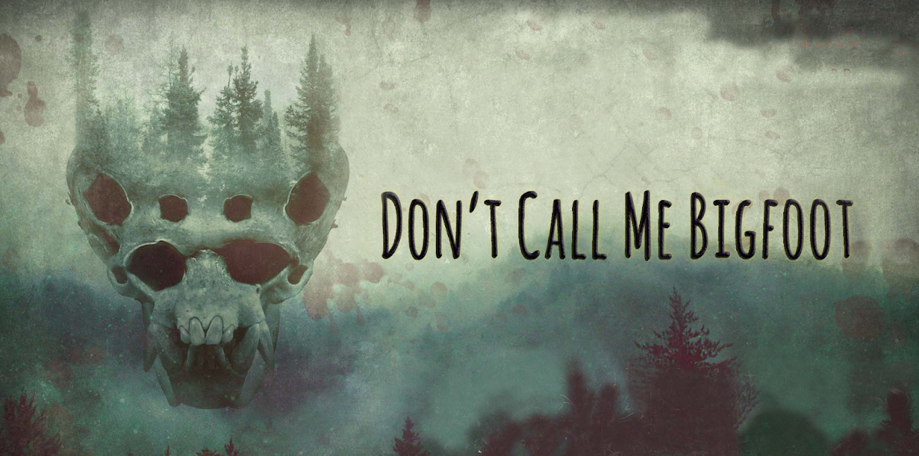 Don't Call Me Bigfoot (2020)