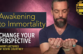 Change Your Perspective: Awakening to Immortality