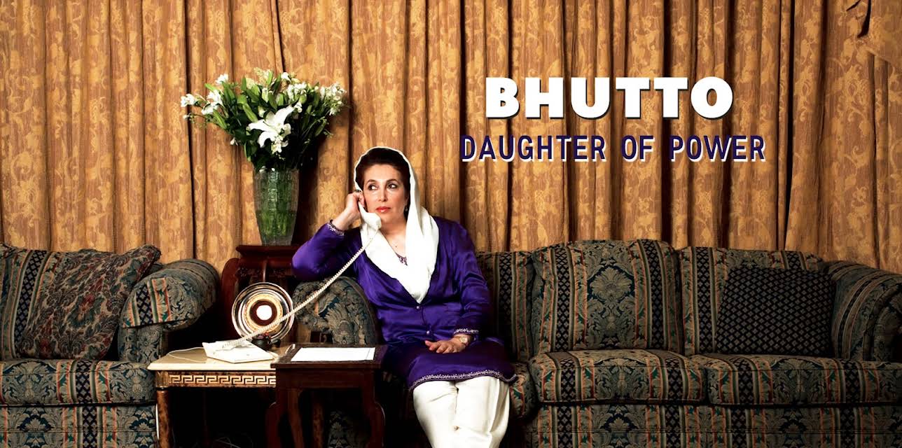 Bhutto: Daughter of Power (2005)
